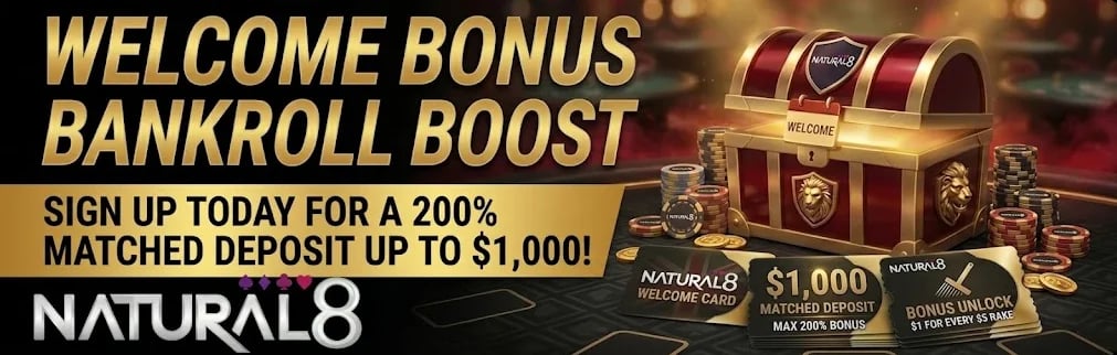 Natural8 Welcome Bonus - 200% Deposit Match Up To $1000 & Promo Code